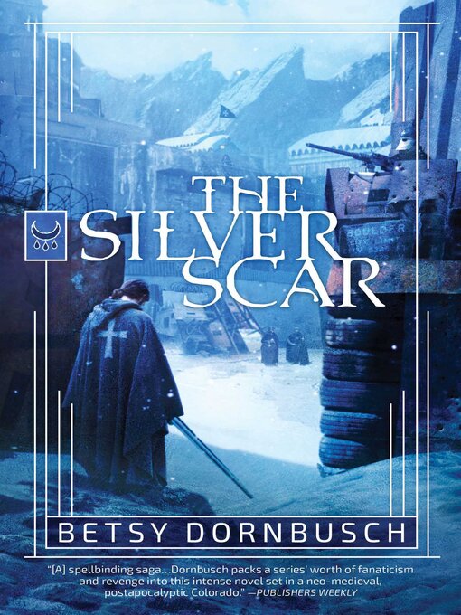 Title details for The Silver Scar by Dornbusch Betsy - Available